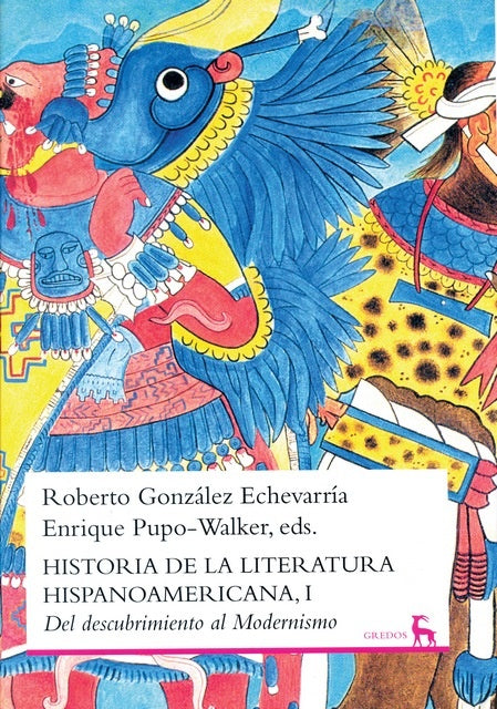 Historia d ela literatura hispanoamericana 1 | Roberto González Echevarría