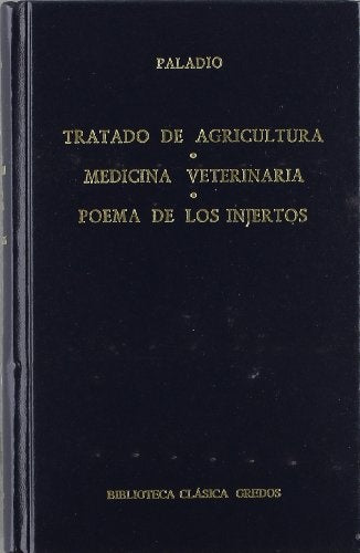 Tratado de agricultura / Medicina veterinaria / Poema de los injertos | Paladio