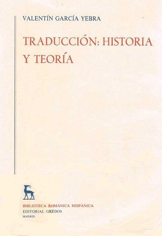 TRADUCCIÓN: HISTORIA Y TEORIA.. | Valentín García Yebra