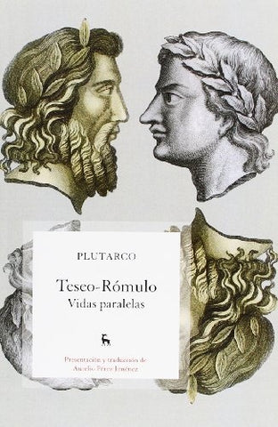 TESEO - ROMULO: VIDAS PARALELAS.. | Plutarco