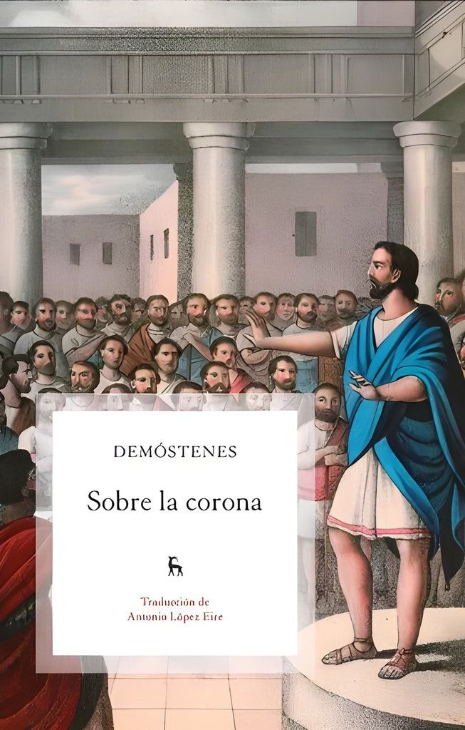SOBRE LA CORONA.. | Demóstenes