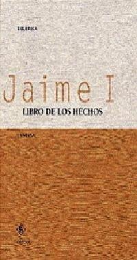 Libro De Los Hechos (Biblioteca Universal Gredos) (Spanish Edition) | Jaime