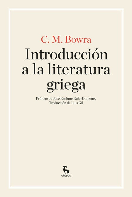 INTRODUCCION A LA LITERATURA GRIEGA | CECIL MAURICE  BOWRA