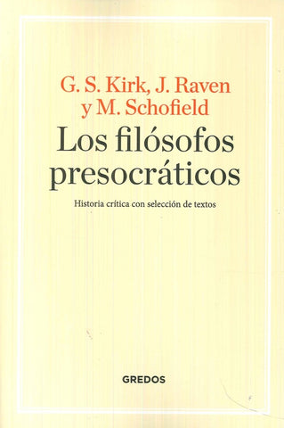 LOS FILOSOFOS PRESOCRATICOS.. | G. S. Kirk