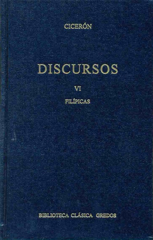 DISCURSOS VI: FILIPICAS  | Marco Túlio Cícero