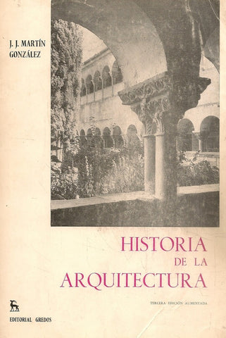 HISTORIA DE LA ARQUITECTURA.. | Juan José  Martín González