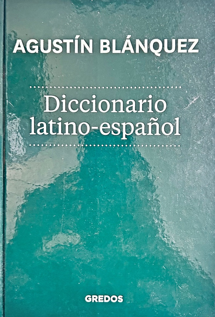 DICCIONARIO LATINO-ESPAÑOL.. | Blanquez