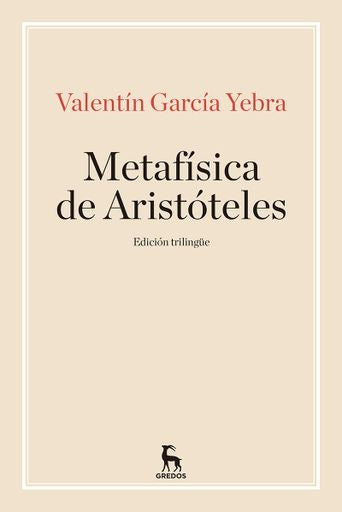 LA METAFISICA DE ARISTOTELES | Valentín García Yebra
