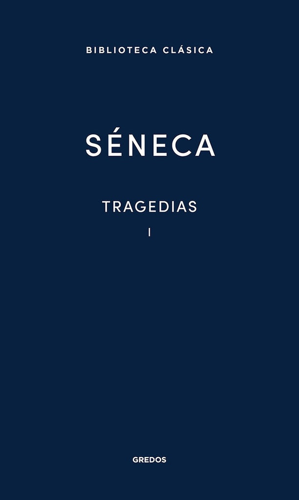 TRAGEDIAS I | Séneca