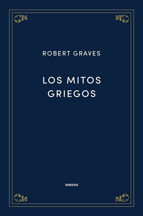 LOS MITOS GRIEGOS.. | Robert Graves