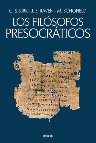 LOS FILÓSOFOS PRESOCRÁTICOS.. | G. S.  Kirk