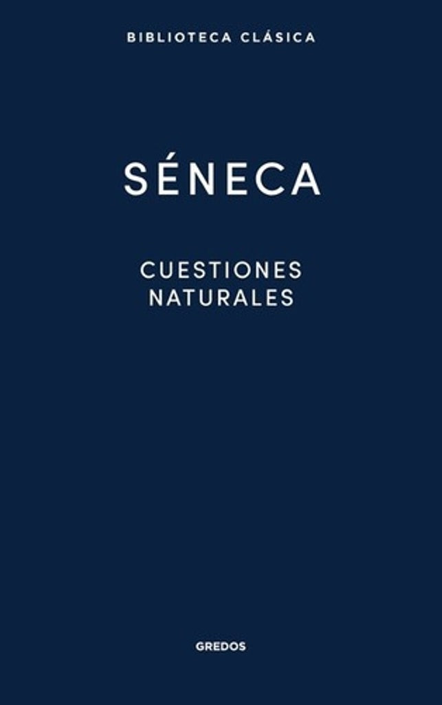 CUESTIONES NATURALES | Lucio Anneo Séneca