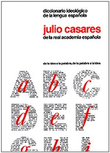 Diccionario ideológico de la lengua  | Julio Casares Sánchez