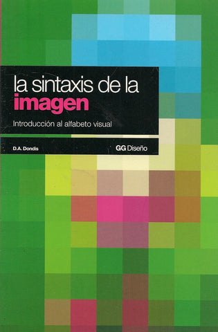 LA SINTAXIS DE LA IMAGEN .. | Donis A. Dondis