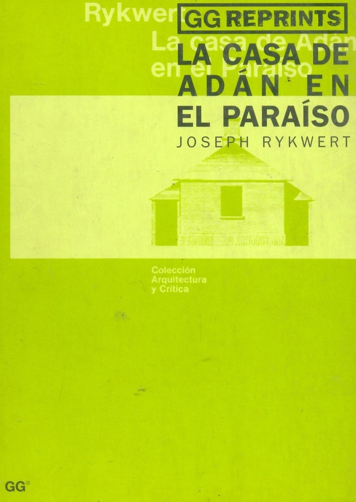 La Casa de Adan En El Paraiso (Spanish Edition) | Joseph Rykwert
