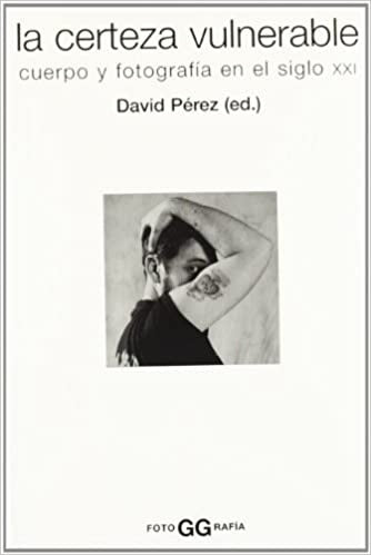 LA CERTEZA VULNERABLE.. | David Pérez