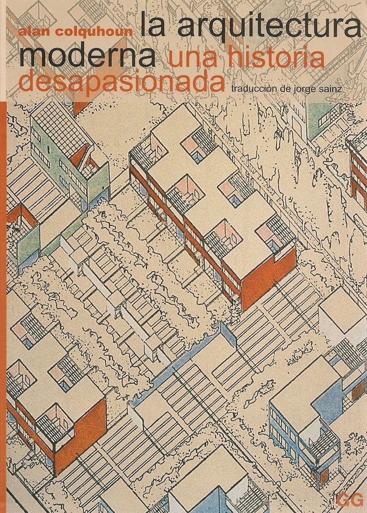 La arquitectura moderna  | Alan  Colquhoun