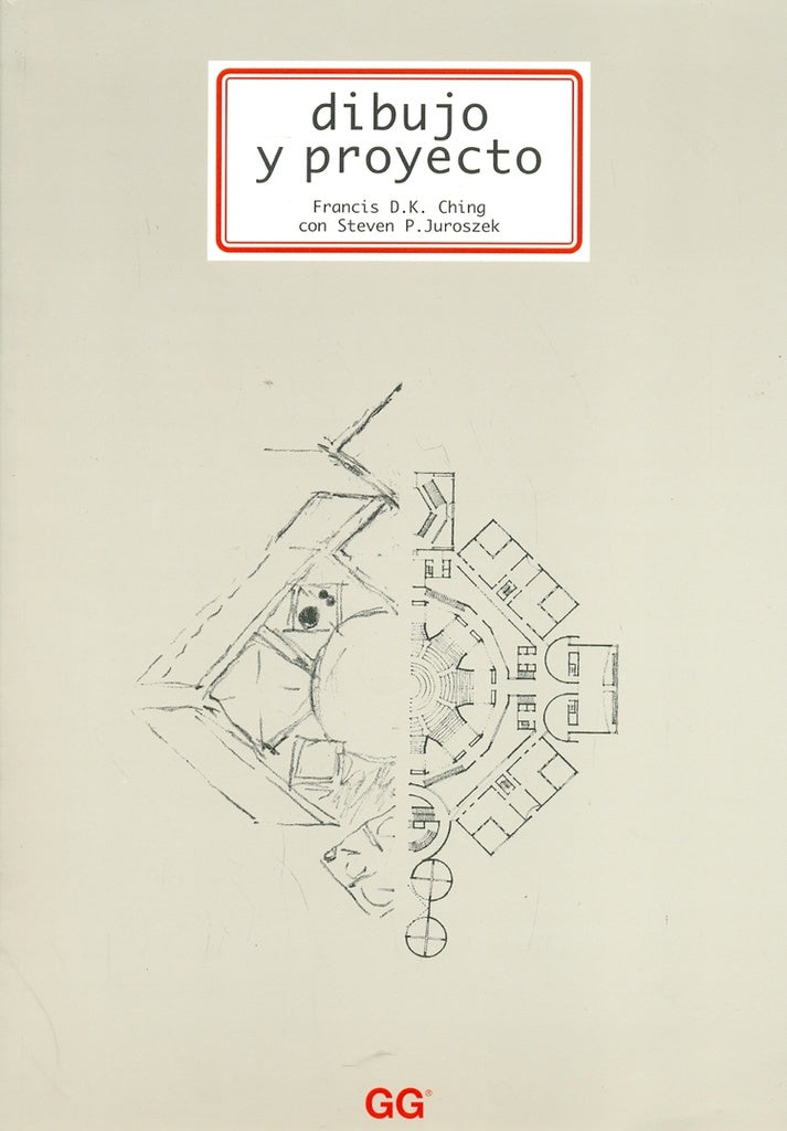 Dibujo y proyecto | Francis D. K. Ching