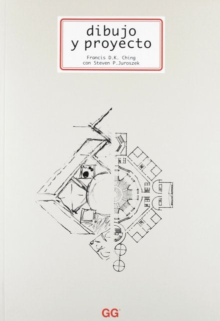 Dibujo y proyecto | Francis D. K. Ching