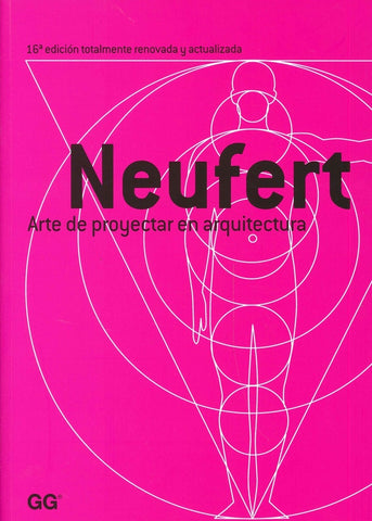 NEUFERT. ARTE DE PROYECTAR EN ARQUITECTURA.. | Ernst Neufert