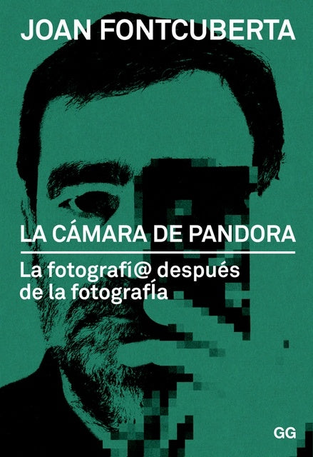 LA CAMARA DE PANDORA | Joan Fontcuberta i Gel