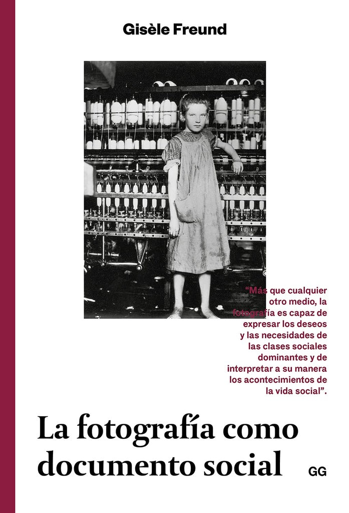 LA FOTOGRAFIA COMO DOCUMENTO SOCIAL.. | Gisèle Freund