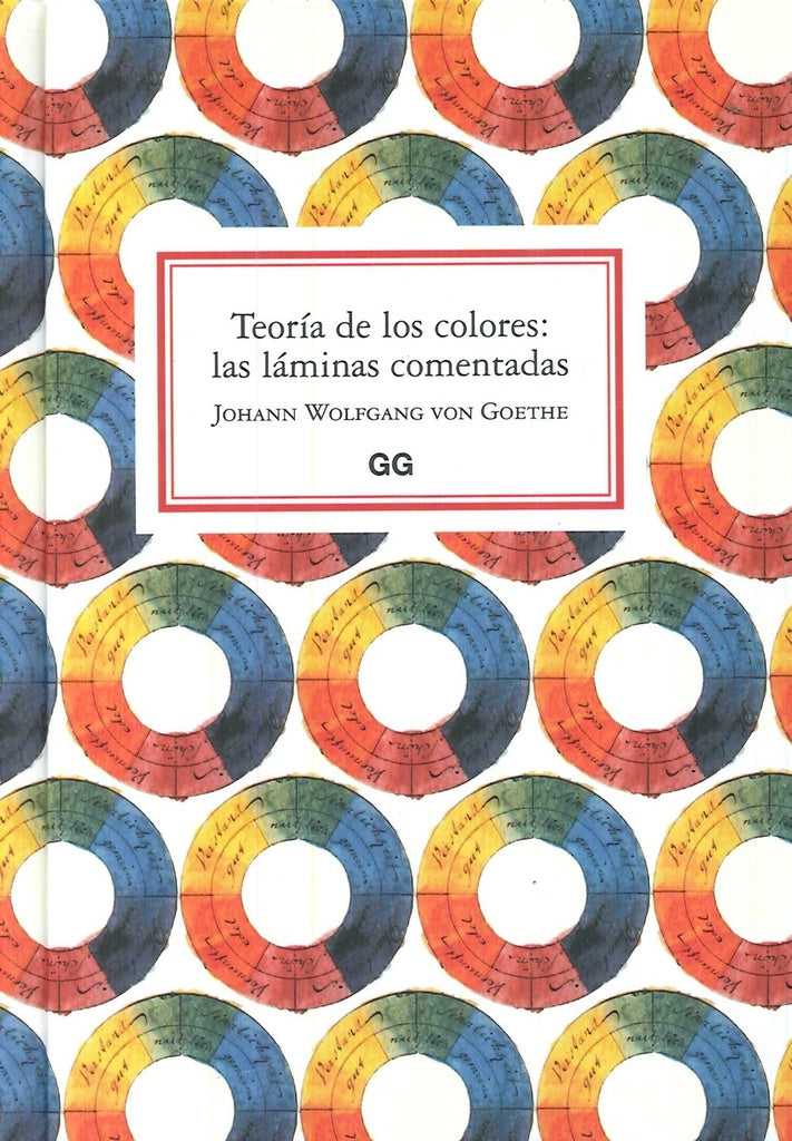 TEORÍA DE LOS COLORES: LAS LÁMINAS COMENTADAS | Johann Wolfgang von Goethe