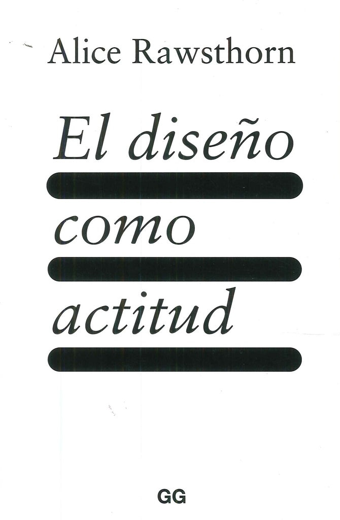 EL DISEÑO COMO ACTITUD | ALICE RAWSTHORN