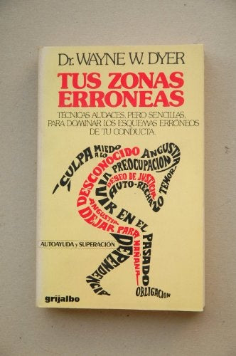 TUS ZONAS ERRONEAS | Wayne W. Dyer