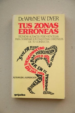 TUS ZONAS ERRONEAS | Wayne W. Dyer