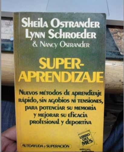 SUPERAPRENDIZAJE. | Sheila Ostrander