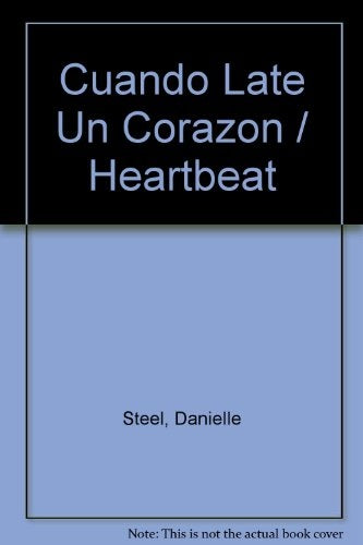 CUANDO LATE UN CORAZÓN | DANIELLE  STEEL