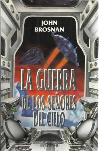 La guerra de los señores del cielo | John Brosnan