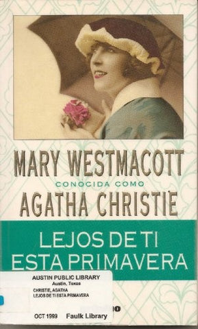 LEJOS DE TI ESTA PRIMAVERA  | Agatha Christie