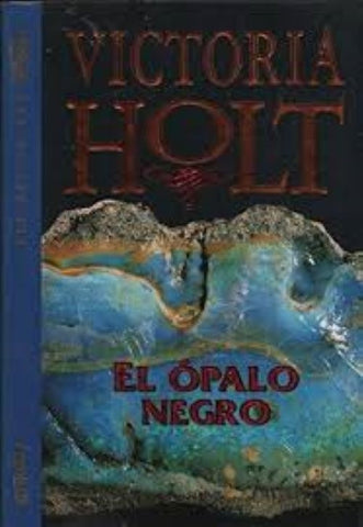 EL OPALO NEGRO | VICTORIA  HOLT