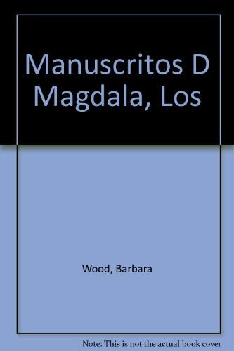Los manuscritos de Magdala* | Barbara Wood