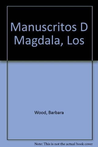 Los manuscritos de Magdala* | Barbara Wood