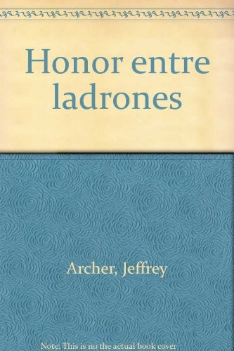 Honor entre ladrones  | Jeffrey Archer