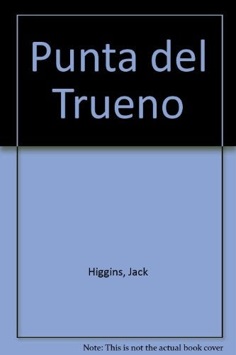 PUNTA DEL TRUENO.. | JACKIE HIGGINS