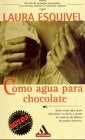 Como agua para chocolate | Laura Esquivel