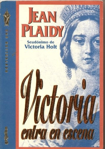 Victoria entre en escena* | Jean Plaidy