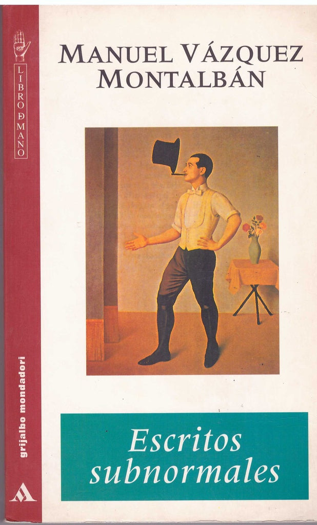 Escritos subnormales  | Manuel Vazquez Montalban
