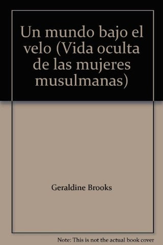 Un mundo bajo el velo  | Geraldine Brooks