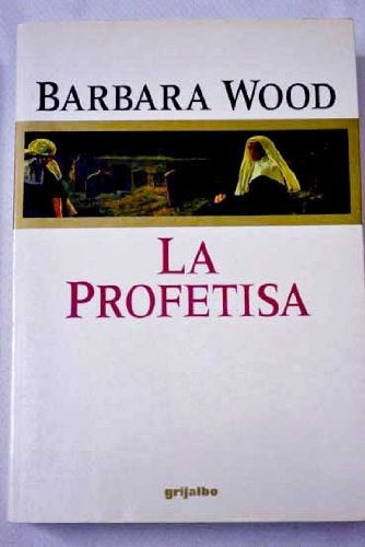 LA PROFETISA* | Barbara Wood