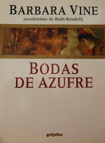 Bodas de azufre * | Barbara Vine