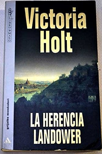 LA HERENCIA LANDOWER .. | Victoria Holt