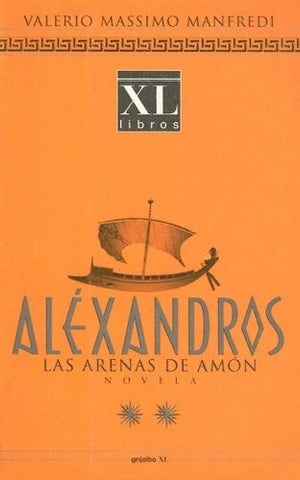 Alexandros: Las Arenas de Amon (Spanish Edition) | Valerio Massimo