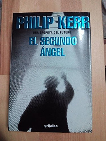 EL SEGUNDO ANGEL | Philip Kerr