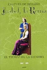Isabel, la reina  | Angeles  de Irisarri