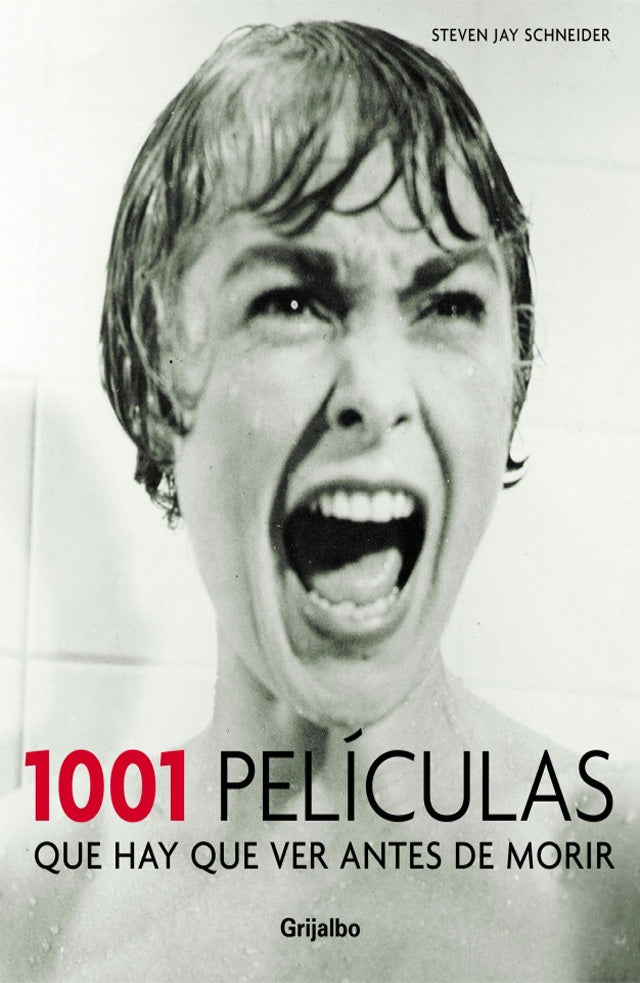 1001 peliculas que hay que ver antes de morir / 1001 Movies You Must See Before You Die (Spanish Edi | StevenJay Schneider